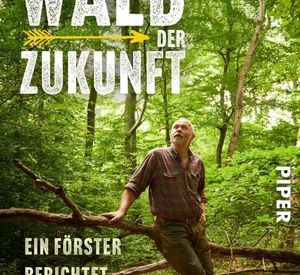 Das Foto zeigt das Buchcover von „Der Wald der Zukunft“